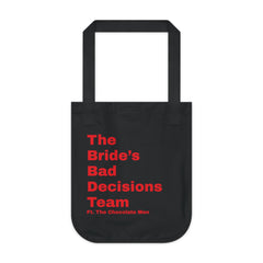 The Bride's Bad Decisions Team Organic Canvas Tote Bag - The Chocolate Men UK