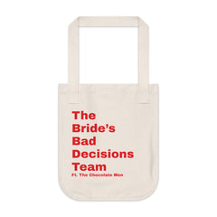 The Bride's Bad Decisions Team Organic Canvas Tote Bag - The Chocolate Men UK