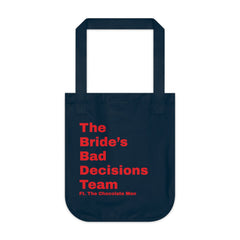 The Bride's Bad Decisions Team Organic Canvas Tote Bag - The Chocolate Men UK